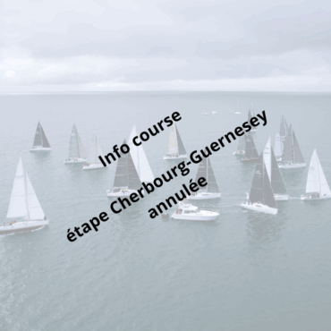 Etape Cherbourg / Guernesey annulée